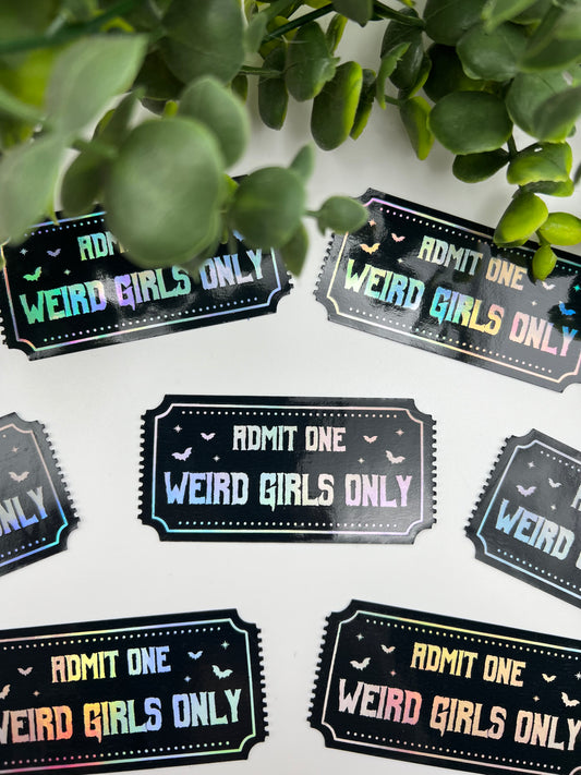 Weird Girls Only Foiled Sticker