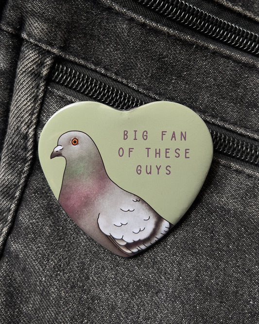 Big Fan Of Pigeons Heart Badge