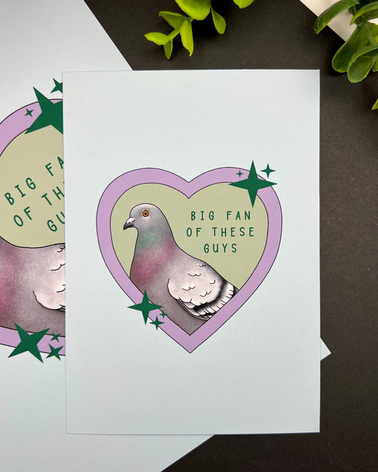 Big Fan Of Pigeons Print
